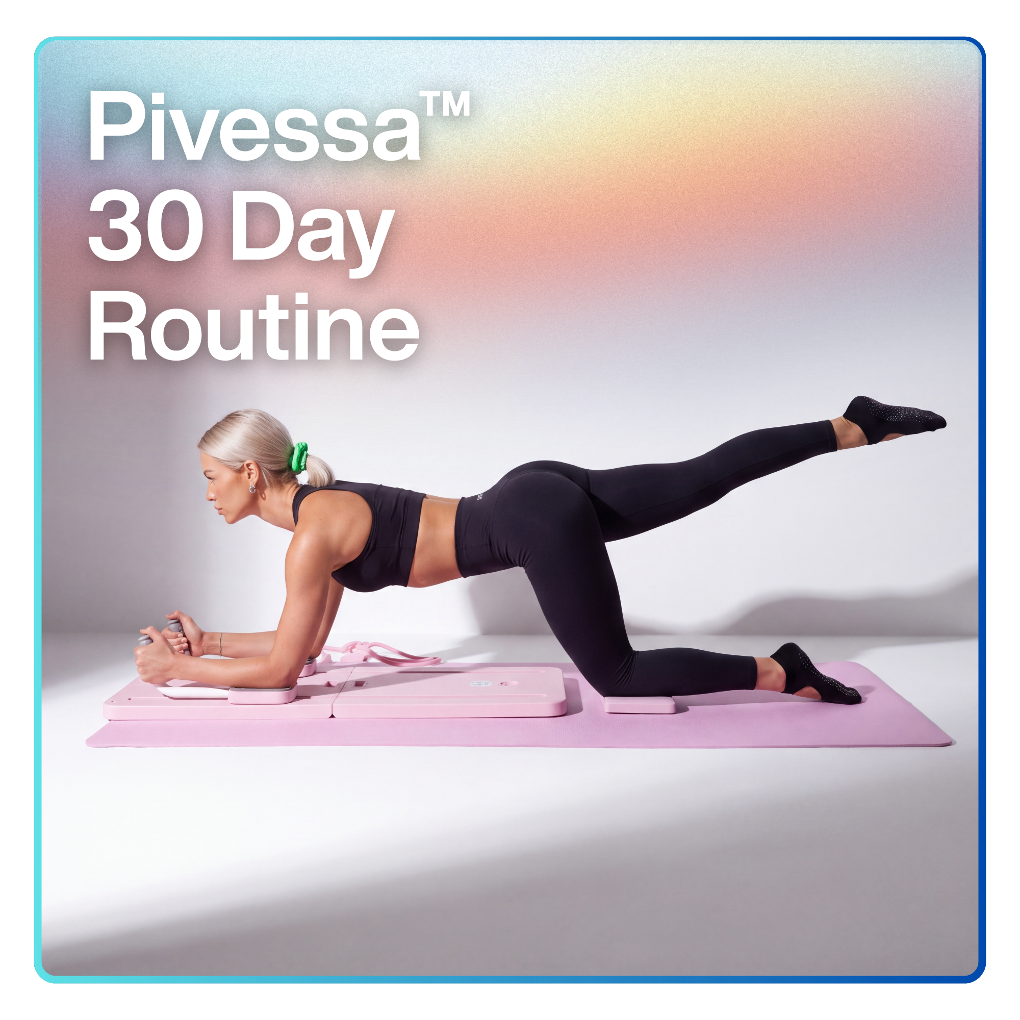 Pivessa™ 30 Day Pilates Routine